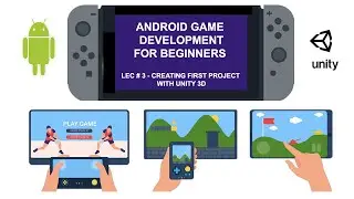 Creating First Project With Unity 3D  - 03 - Android Game Development in Unity 3D Tutorial