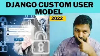 Christo Ananth - Django Custom User Model, Forms, Superuser, User Authentication, Templates, URLs
