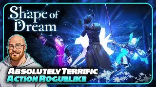 This 2025 Action Roguelike Will Be ABSOLUTELY TERRIFIC!! | Shape of Dream | 01