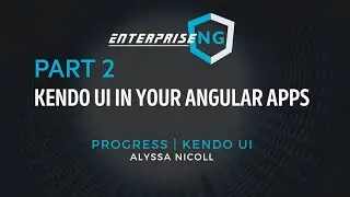 Kendo UI in your Angular Apps with Alyssa Nicoll | Part 2 | 