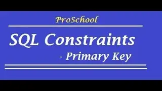 15. SQL Constraints .. PRIMARY KEY