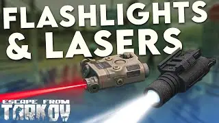 WHY/WHEN/HOW TO USE LASERS + FLASHLIGHTS IN ESCAPE FROM TARKOV