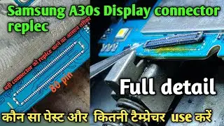 Samsung A30s Display Connector replacement easy way