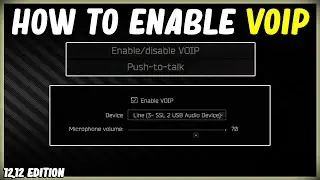 HOW TO SET UP VOIP IN EFT + PUSH TO TALK KEYBINES - ENABLE VOICE OVER IP IN ESCAPE FROM TARKOV 12.12