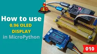 010 - MicroPython TechNotes: 0.96 OLED Display