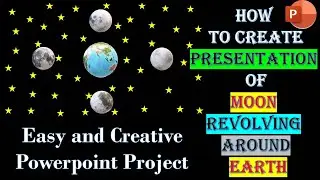 How to create Presentation on Moon revolving around Earth | Free download PPT template