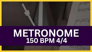 Metronome 150 BPM 4/4