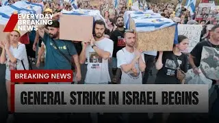 General strike in Israel begins | Everyday breaking news