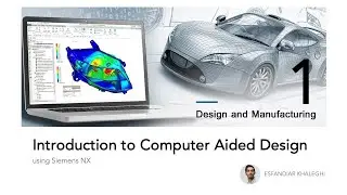 Introduction to CAD using Siemens NX - Tutorial 1