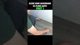 How To Close HUGE Baseboard To Floor GAPS! PART 1 #shorts