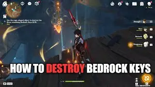 How to destroy the bedrock keys using cage shaped objects | Genshin Impact