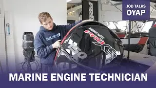 Job Talks OYAP - Marine Engine Technician Apprentice