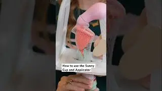 How to use the Sunny Cup and Applicator | Demo with a flexible model 