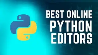 Online Python IDE's and Editors | Best online Python editors