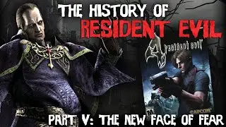 THE HISTORY of RESIDENT EVIL Part V - 'The New Face of Fear.'
