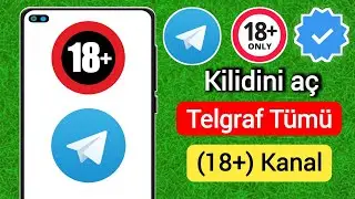 Telegram Tüm (18+) Kanalının Kilidini Açma (2025 Yeni Güncelleme)