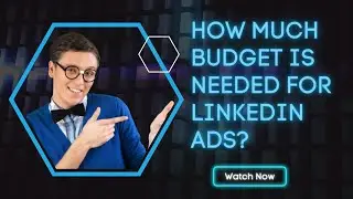 How much budget is needed to run Linkedin Ads? Linkedin Ads Budget Overview - Linkedin ads cost
