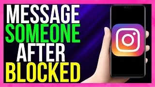 How to Message Someone Who Blocked You on Instagram 2024