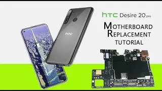 HTC Desire 20 Pro Motherboard & Charging Repair Replacement Tutorial / Wymiana płyty głównej