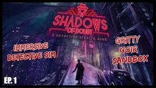 Shadows of Doubt | Immersive Open-world Detective Sim | EP. 1 - New City, New Run!