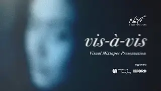 Vis A Vis: Visual Mixtapes Presentation Aftermovie