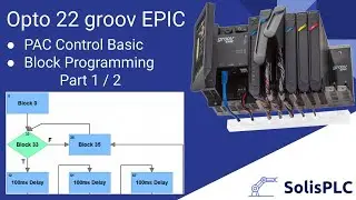 Groov EPIC | PAC Controller Setup and Input / Output Sequence Programming Tutorial [Part 1 / 2]