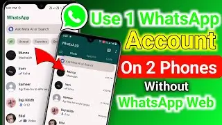 Use One WhatsApp On Two Phones With Same Number Without WhatsApp Web | 1 WhatsApp On 2 Devices