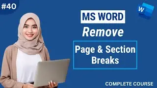 How to Remove Page Break & Section Break on Microsoft Word