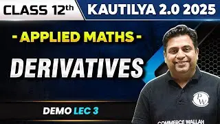Derivatives | Applied Maths | Class 12th Commerce