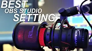 The Best HyperX Quadcast Setting for OBS Studio (2022 Edition)