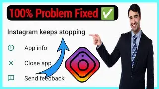 How To Solve Instagram Keeps Stopping Problem  | How To FIX Keeps stopping Bug problem 2023