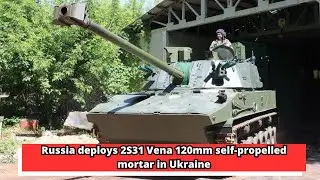 Russia deploys 2S31 Vena 120mm self propelled mortar in Ukraine