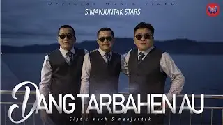 Simanjuntak Stars - Dang Tarbahen Au (Official Music Video) Lagu Batak 2023