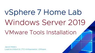 Windows Server 2019 Install VMware Tools for better performance (VMware vSphere ESXi 7) Jason Meers
