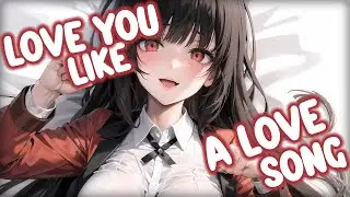 Nightcore |  Love You Like A Love Song - (Lyrics)