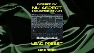 Free Serum Presets: ADVENT CALENDAR - Day 2 (Presets inspired by Selected / Nu Aspect)