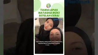 Natasha Rizki Tertawa Lepas Usai Resmi Cerai dari Desta, Pakar Ekspresi Ungkap Maknanya: Udah Nyaman