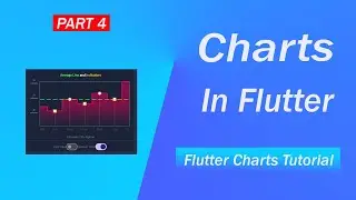 Charts In Flutter | Line Chart | Flutter Charts Tutorial | Part 4