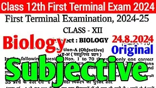 24.8.2024 Class 12th Biology First Terminal Subjective 2024 | 24 August 12th Biology viral Subj 2024