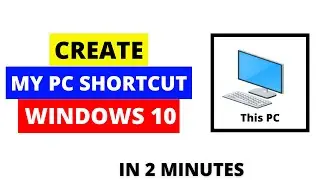 How To Create MY PC Shortcut on Windows 10 Desktop in 2022 |  Create This PC Shortcut on Windows 10