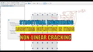 Long-Term Deflection Analysis in ETABS