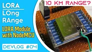 Arduino LoRa Tutorial | How to use LoRa RA02 Module with ESP8266 | DEVLOG #4