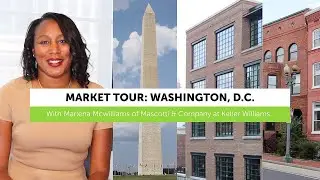 Market Tour: Washington, D.C. with Marlena McWilliams. Building Home Equity & Diving Into Culture