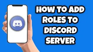 How To Add Roles To A Discord Server on Computer (2023) | Add Roles on Discord Mobile!