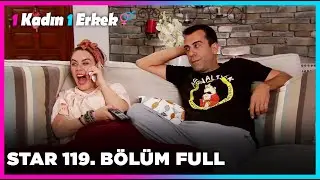 1 Erkek 1 Kadın || 119. Bölüm Star