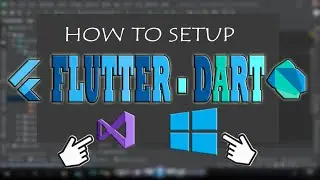 Visual Studio Code (Flutter - Dart) Set-Up