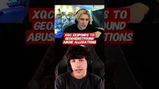 Xqc Responds to GeorgeNotFound Allegations