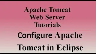 How to Configure Apache Tomcat in Eclipse | Setup Apache Tomcat | Java Tutorials