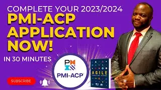 How to Complete YOUR PMI-ACP Application in 2023 after PMP!