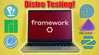 Best Linux for Framework? 6 Distros Tested!